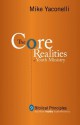 The Core Realities of Youth Ministry: Nine Biblical Principles That Mark Healthy Youth Ministries - Mike Yaconelli