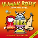 Human Body: A Book with Guts! (Basher) - Simon Basher, Dan Green