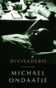 Divisadero - Michael Ondaatje