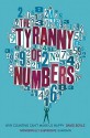 The Tyranny Of Numbers: Why Counting Can't Make Us Happy - David Boyle