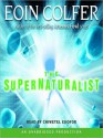 The Supernaturalist (Audio) - Eoin Colfer, Chiwetel Ejiofor