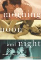 Morning, Noon and Night: Erotica for Couples - Alison Tyler, Kat Watson