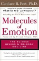 Molecules Of Emotion: Why You Feel The Way You Feel - Candace B. Pert