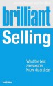 Brilliant Selling: What the Best Salespeople Know, Do and Say - Jeremy Cassell