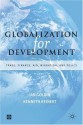 Globalization for Development: Trade, Capital, Aid, Migration, and Policy - Ian Goldin