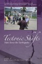 Tectonic Shifts. Haiti since the Earthquake - Mark Schuller, Pablo Morales