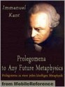 Prolegomena to Any Future Metaphysics - Immanuel Kant, James Fieser