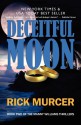 Deceitful Moon: Manny William's Thriller - Rick Murcer