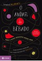 O andar do bêbado: Como o acaso determina nossas vidas - Leonard Mlodinow, Diego Alfaro, Samuel Jurkiewicz