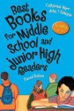 Best Books for Middle School and Junior High Readers, Grades 6-9 - Catherine Barr, John T. Gillespie