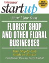 Start Your Own Florist Shop and Other Floral Businesses - Cheryl Kimball