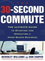 The 30 Second Commute - Beverley Williams