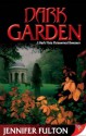 Dark Garden - Jennifer Fulton