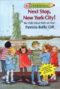 Next Stop, New York City! - Patricia Reilly Giff, Blanche Sims