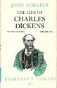 The Life Of Charles Dickens; In 2 Volumes - John Forster