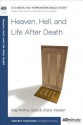 Heaven, Hell, and Life After Death - Kay Arthur, Bob Vereen, Diane Vereen