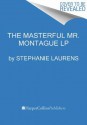 The Masterful Mr. Montague LP - Stephanie Laurens