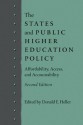 The States and Public Higher Education Policy: Affordability, Access, and Accountability - Donald E. Heller