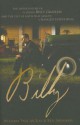 Billy: The Untold Story of a Young Billy Graham and the Test of Faith That Almost Changed Everything - William Paul McKay, Ken Abraham