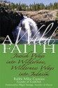 A Wild Faith: Jewish Ways into Wilderness, Wilderness Ways into Judaism - Rabbi Mike Comins, Nigel Savage