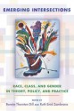 Emerging Intersections: Race, Class, and Gender in Theory, Policy, and Practice - Bonnie Thornton Dill, Ruth Enid Zambrana, Patricia Hill Collins