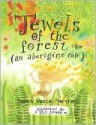 Jewels of the forest (an aborigine tale) - Jan Lewis