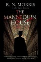 The Mannequin House - R.N. Morris