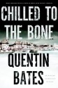 Chilled to the Bone (Gunnhilder Mysteries) - Quentin Bates