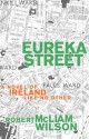 Eureka Street: A Novel of Ireland Like No Other - Robert McLiam Wilson