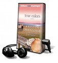 True Colors - Kristin Hannah, Sandra Burr