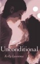 Unconditional - Kelly Lawrence