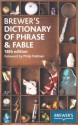 Brewer's Dictionary of Phrase & Fable, 18th edition - John Buchanan-Brown, Camilla Rockwood, Brewers, Philip Pullman