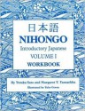 Nihongo: Introductory Japanese, Vol. 1 Workbook - Yutaka Sato