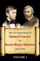 The Correspondence of Thomas Carlyle & Ralph Waldo Emerson 1834-72, Vol 1 - Ralph Waldo Emerson, Thomas Carlyle