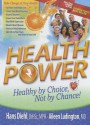 Health Power: Health by Choice, Not by Chance! - Hans Diehl, Aileen Ludington