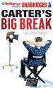 Carter's Big Break - Brent Crawford, Nick Podehl