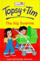 The Big Surprise (Topsy + Tim, #2) - Jean Adamson, Gareth Adamson