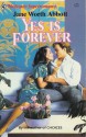 Yes is Forever (Harlequin Superromance, #263) - Jane Worth Abbott