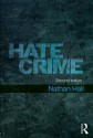 Hate Crime, 2nd Ed. - Nathan Hall