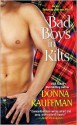 Bad Boys in Kilts (Chisholm Brothers #1) - Donna Kauffman