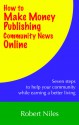 How to Make Money Publishing Community News Online - Robert Niles