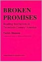 Broken Promises: Reading Instruction in Twentieth-Century America - Patrick Shannon, Henry A. Giroux, Paulo Freire