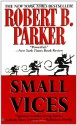 Small Vices - Robert B. Parker