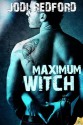 Maximum Witch - Jodi Redford