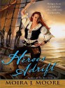 Heroes Adrift (Hero Series, #3) - Moira J. Moore