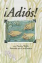 Adios! - Patricia Walsh, Carol Inouye