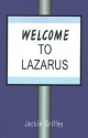 Welcome to Lazarus - Jackie Griffey