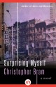 Surprising Myself: A Novel - Christopher Bram