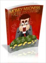 Money Madness For The 21st Century - Lou Diamond