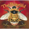 The Beautiful Bee Book (Beautiful Bugs) (Beautiful Bugs) - Sue Unstead, Valerie Davies